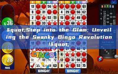 "Step into the Glam: Unveiling the Swanky Bingo Revolution!"