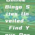 "Unlock the Thrill: Top Online Bingo Sites Unveiled - Find Your Perfect Bingo Haven!"