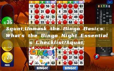 "Unmask the Bingo Basics: What's the Bingo Night Essentials Checklist?"